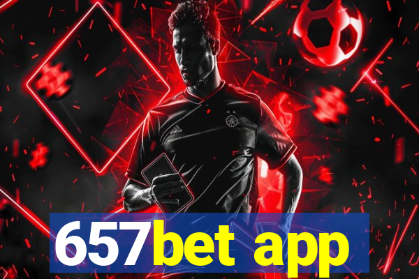 657bet app